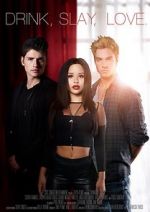 Watch Drink Slay Love Freemovieswatch