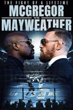 Watch The Fight of a Lifetime: McGregor vs Mayweather Freemovieswatch