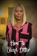 Watch How to Sleep Better Freemovieswatch