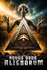 Watch Novus Ordo Alienorum Freemovieswatch