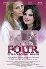 Watch Four Extraordinary Women Freemovieswatch