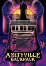 Watch Amityville Backpack Freemovieswatch