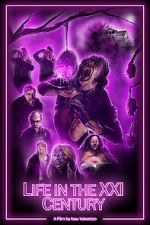 Watch Life in the XXI Century (Short 2021) Freemovieswatch