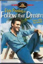 Watch Follow That Dream Freemovieswatch