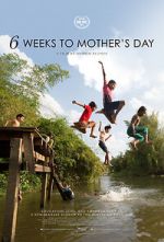 Watch 6 Weeks to Mother\'s Day Freemovieswatch