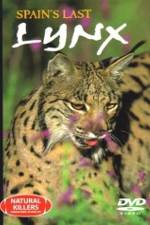 Watch National Geographic: Spain's Last Lynx Freemovieswatch