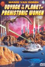 Watch Voyage to the Planet of Prehistoric Women Freemovieswatch