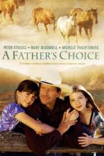 Watch A Father's Choice Freemovieswatch