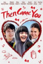 Watch Then Came You Freemovieswatch