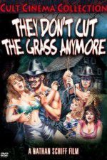 Watch They Don\'t Cut the Grass Anymore Freemovieswatch