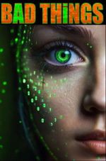 Watch Bad Things Freemovieswatch