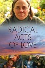 Watch Radical Acts of Love Freemovieswatch