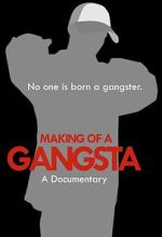 Watch Making of a Gangsta Freemovieswatch