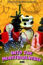 Watch Into the Menstrualverse Freemovieswatch
