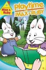 Watch Max & Ruby: Playtime with Max & Ruby Freemovieswatch