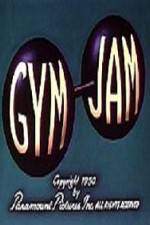 Watch Gym Jam Freemovieswatch