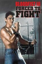 Watch Bloodfist III: Forced to Fight Freemovieswatch