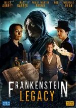 Watch Frankenstein: Legacy Freemovieswatch