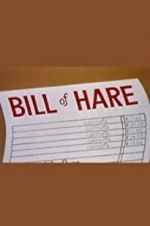 Watch Bill of Hare Freemovieswatch