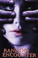 Watch Random Encounter Freemovieswatch