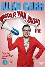 Watch Alan Carr - Yap, Yap, Yap! Freemovieswatch