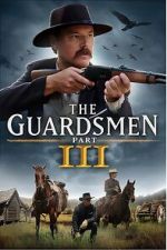 Watch The Guardsmen: Part 3 Freemovieswatch
