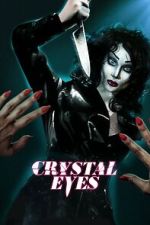 Watch Crystal Eyes Freemovieswatch
