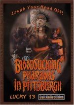 Watch Bloodsucking Pharaohs in Pittsburgh Freemovieswatch