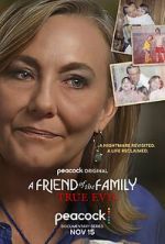 Watch A Friend of the Family: True Evil Freemovieswatch