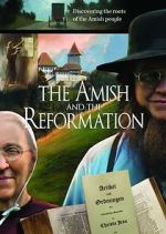 Watch The Amish and the Reformation Freemovieswatch
