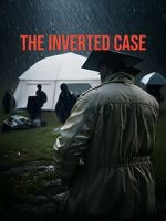 Watch The Inverted Case Freemovieswatch