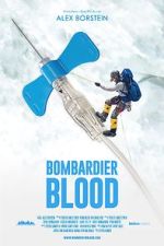 Watch Bombardier Blood Freemovieswatch