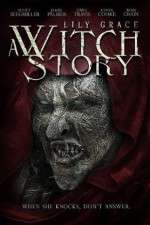 Watch Lily Grace: A Witch Story Freemovieswatch
