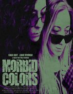 Watch Morbid Colors Freemovieswatch