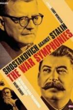 Watch The War Symphonies Shostakovich Against Stalin Freemovieswatch