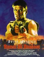 Watch Bridge of Dragons Freemovieswatch
