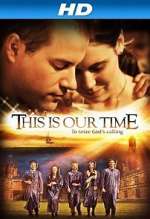 Watch This Is Our Time Freemovieswatch