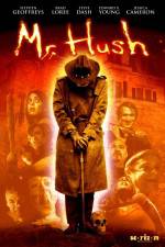 Watch Mr Hush Freemovieswatch