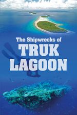 Watch World War 2: The Shipwrecks of Truk Lagoon Freemovieswatch
