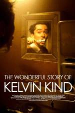 Watch The Wonderful Story of Kelvin Kind Freemovieswatch