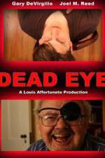 Watch Dead Eye Freemovieswatch