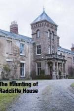 Watch The Haunting Of Radcliffe House Freemovieswatch