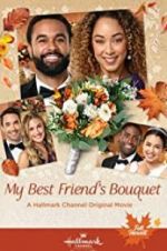 Watch My Best Friend\'s Bouquet Freemovieswatch