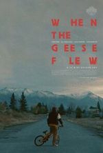 Watch When the Geese Flew (Short 2025) Freemovieswatch