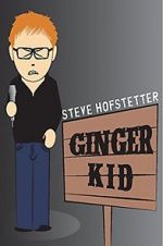 Watch Steve Hofstetter: Ginger Kid Freemovieswatch
