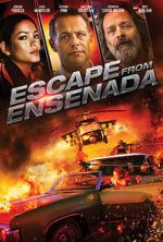 Watch Escape from Ensenada Freemovieswatch