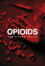 Watch Opioids: The Hidden Crisis Freemovieswatch