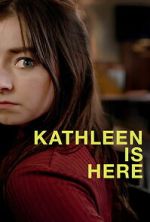 Watch Kathleen Is Here Freemovieswatch