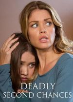 Watch Deadly Second Chances Freemovieswatch