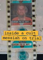 Watch Inside A Cult: Messiah on Trial Freemovieswatch
